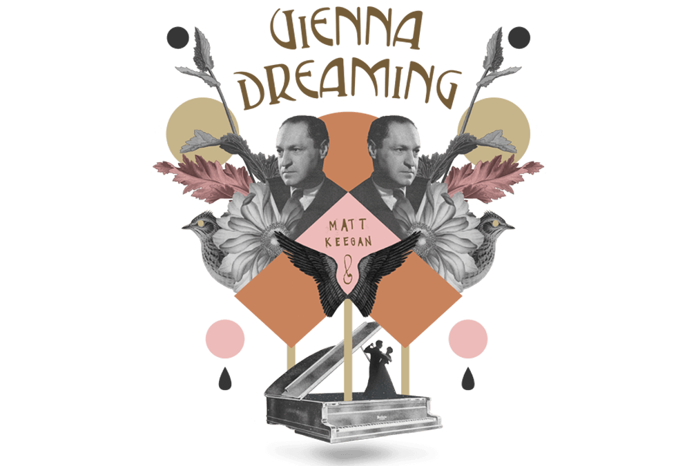 Matt Keegan – Vienna Dreaming